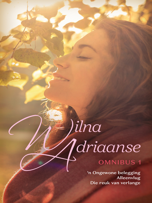 Title details for Wilna Adriaanse Omnibus 1 by Wilna Adriaanse - Wait list